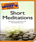 The Complete Idiot S Guide To Short Meditations the complete idiot s guide to short meditations author by