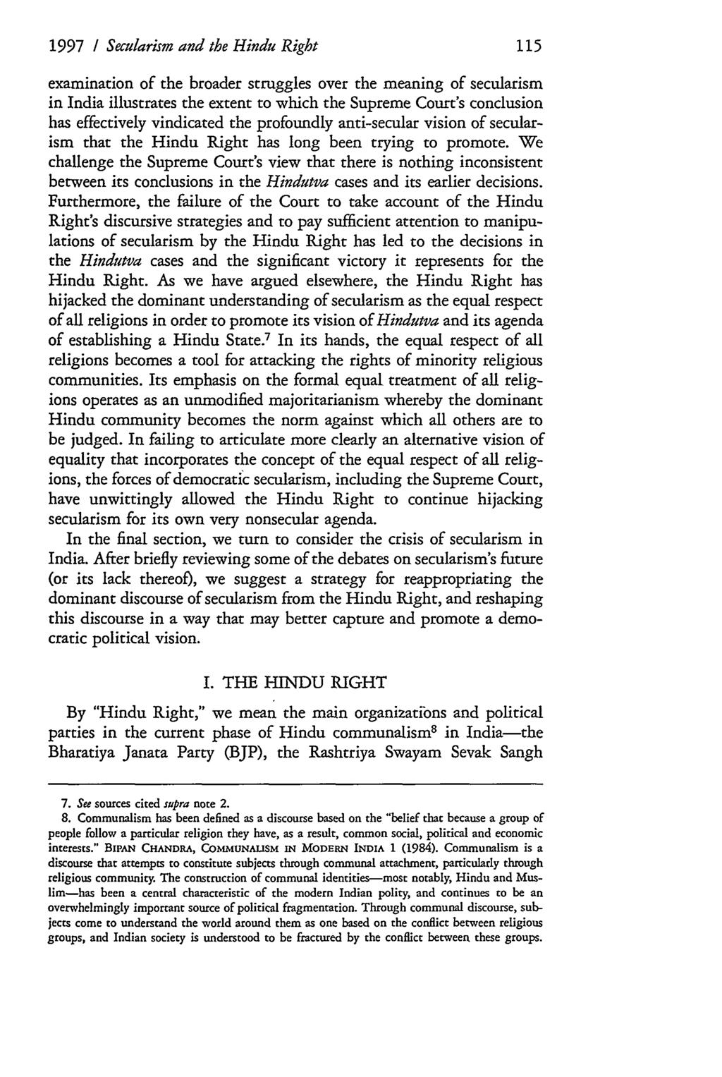 1997 / Secularism and the Hindu Right examination of the broader struggles over the meaning of secularism in India illustrates the extent to which the Supreme Court's conclusion has effectively