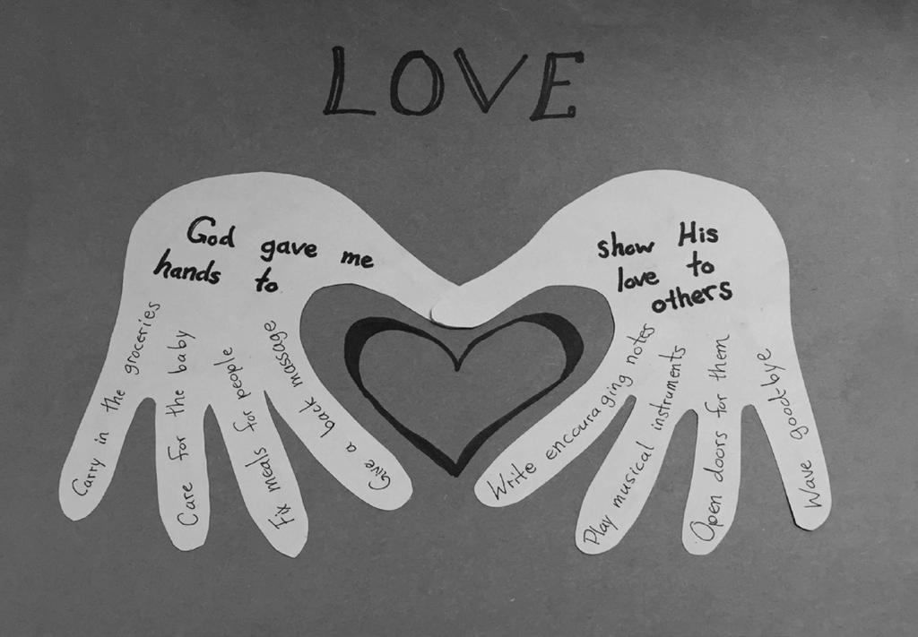 Introduction: Love Craft Giving-Hands Placemats Read to the children: This month we are asking the Lord to develop love in our lives.