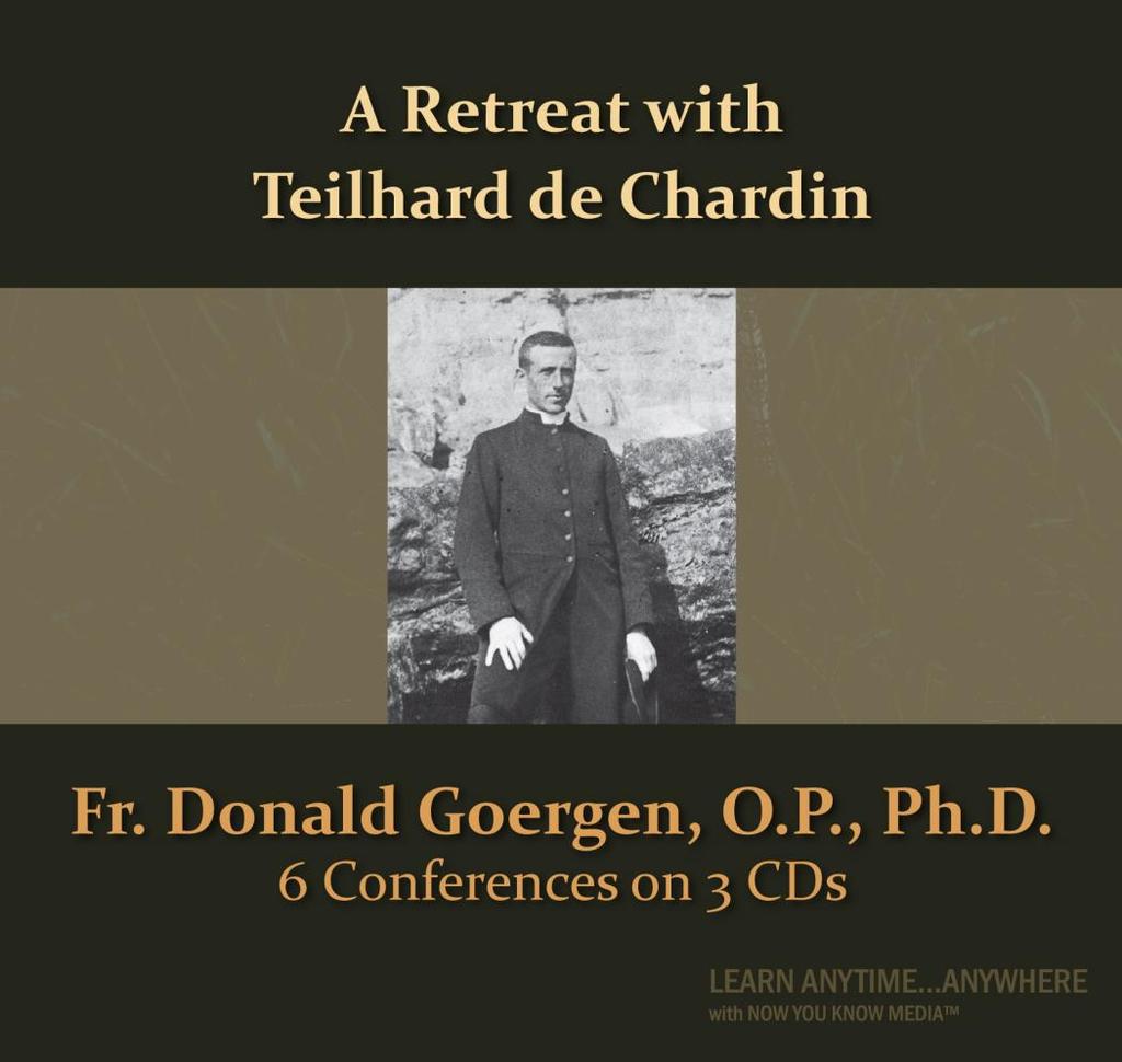 Teilhard de Chardin Presented