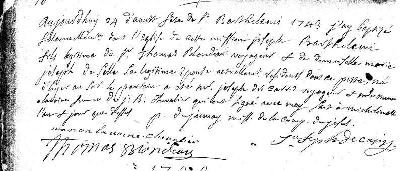 Baptism of Joseph Jean Marie Blondeau Joseph Jean Marie Blondeau died 30 March 1742 in Lachine [PRDH #20155 Blondeau Celle Family and Couple Views]. 4.