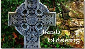 We even ask God to bless our animals, and soon our children and their backpacks. We want to be blessed. Now the Irish are famous for their blessings. Do we have an Irish among us? Scotch-Irish?