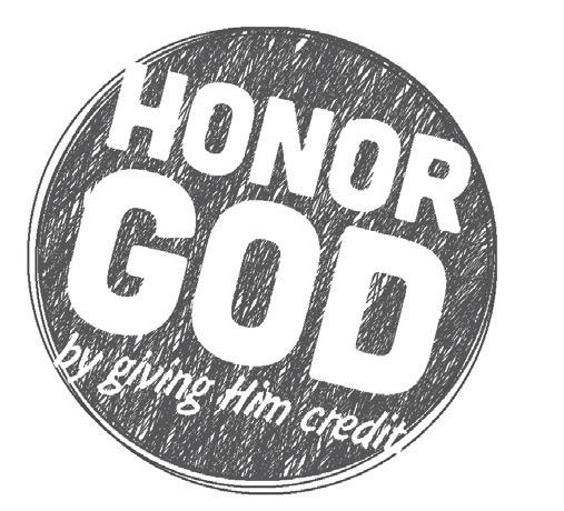 So when it comes to showing honor, we need to put God FIRST. Read Luke 1:46-49 Know that God is worthy of all honor because He made you. Who is speaking these verses? 1. How does it make you feel to know that the God who created the universe cares about you personally?