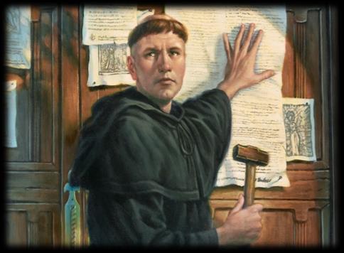 12.2 LUTHER AND THE REFORMATION Luther s response was revolutionary at the time: On Oct. 31 st, 1517, Luther nailed a document on the doors of the local church in Wittenberg.