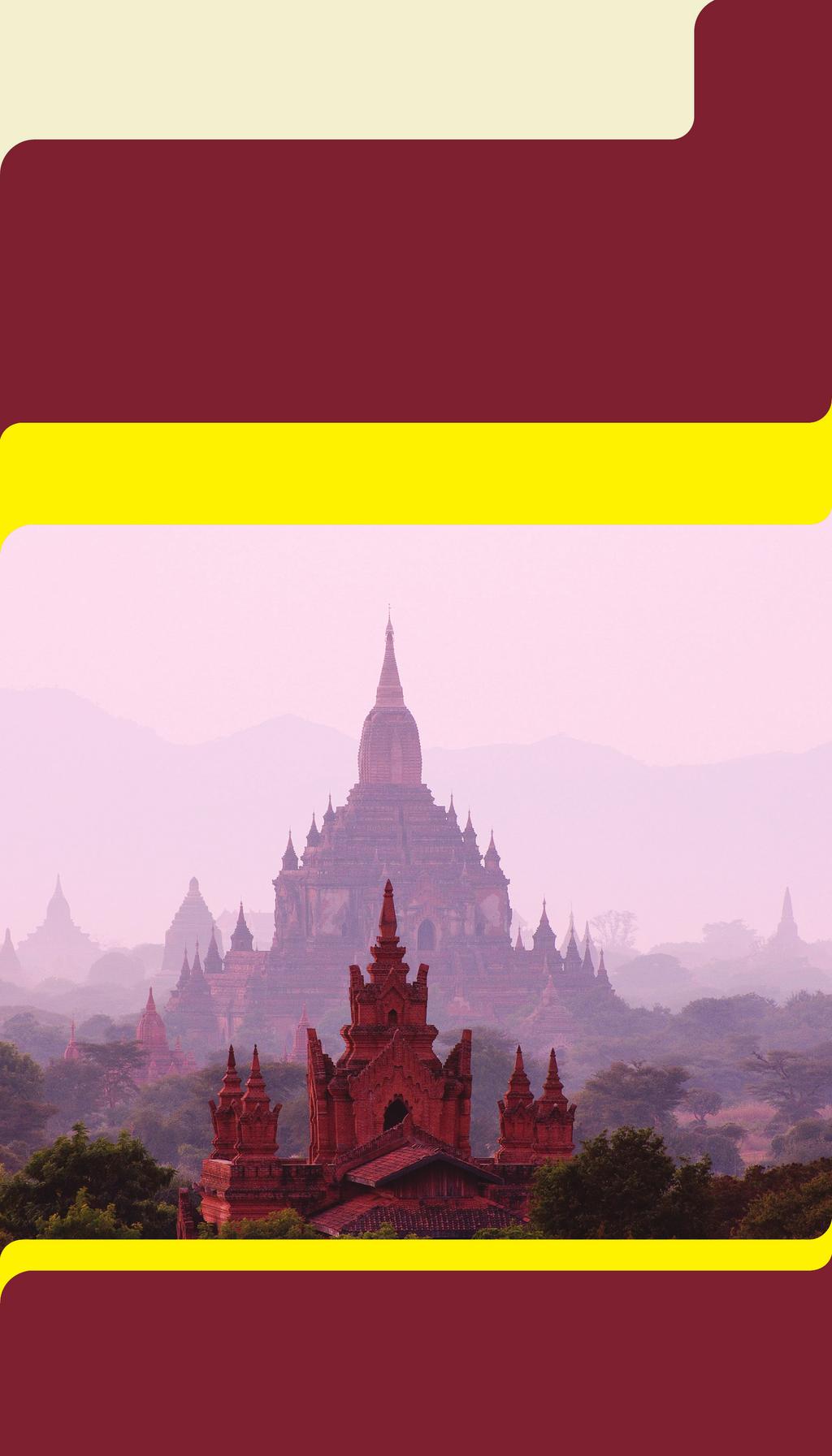 MYSTERIES OF MYANMAR Burmese Heritage Revealed October 24-November 6, 2014 14 days from $4,998 total