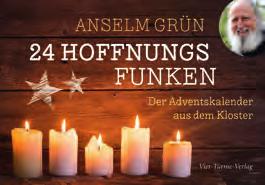 Anselm Grün 24 Sparks of Hope A Monastery Advent Calendar 50 pages 4c photographs September 2016» The successful Advent calendar» The only Advent calendar by