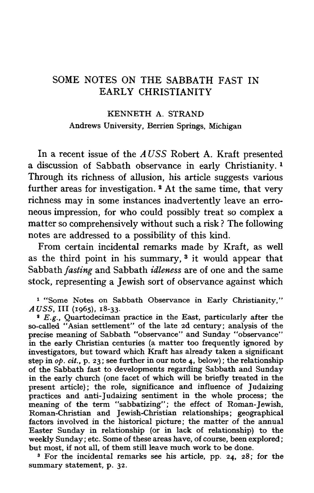 SOME NOTES ON THE SABBATH FAST IN EARLY CHRISTIANITY KENNETH A. STRAND Andrews University, Berrien Springs, Michigan In a recent jssue of the AUSS Robert A.