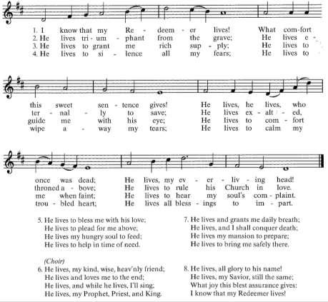 ~ be seated ~ Communion Hymn I Know that My Redeemer Lives ~ please stand ~ Let us pray.