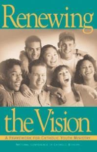 Living the Vision for Catholic Youth Ministry: Celebrating Renewing the Vision Tom East, Director, Center for Ministry Development Renewing the Vision A Framework for Catholic Youth Ministry was