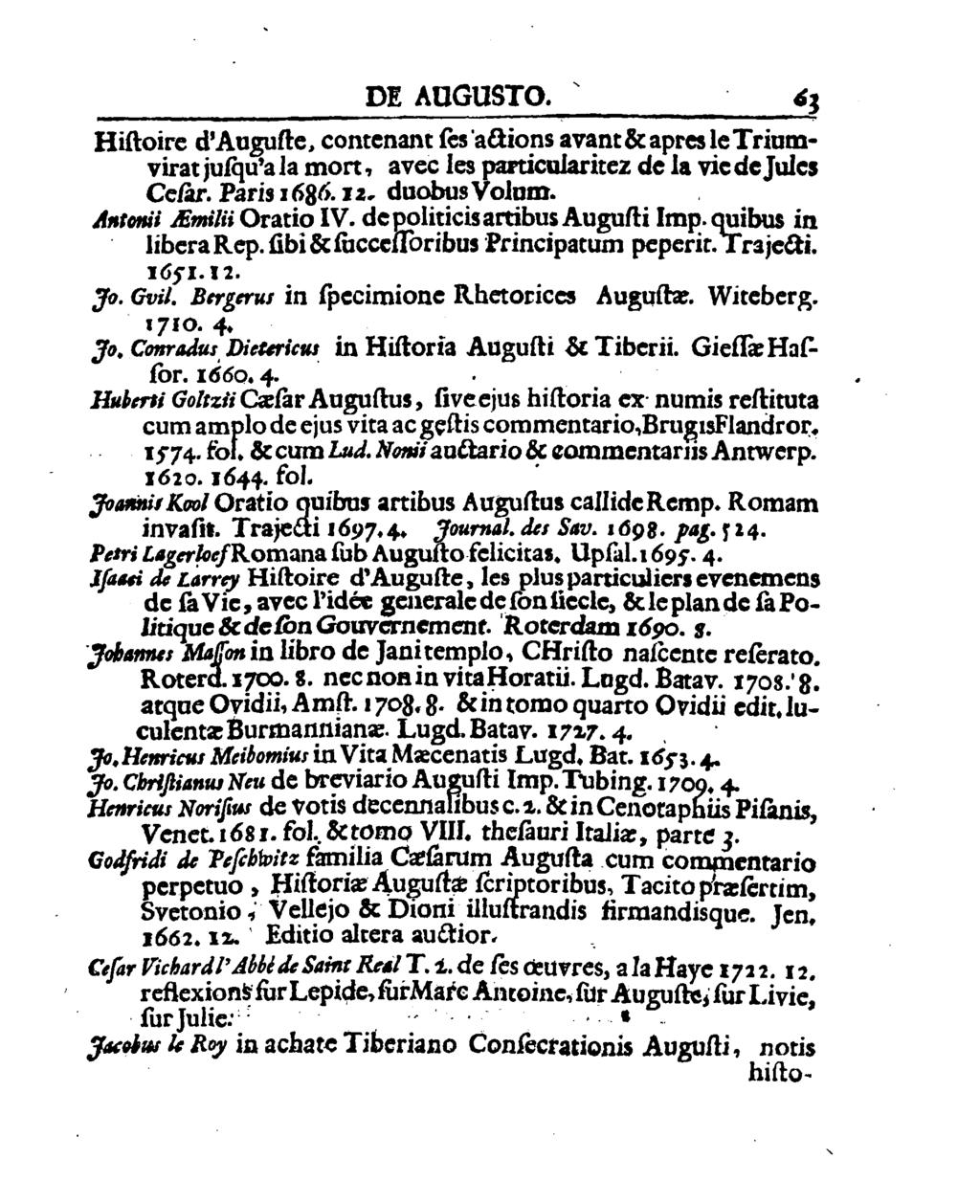 6 DE AUGUSTO. - e; Hifioire d Augufte, contenant les lamons avqntôtapres le Triumvirat jufqu a la mort. avec les partxcnlantez de la vie «Jules Coût. Paris 1636.12. duobus Volnm.