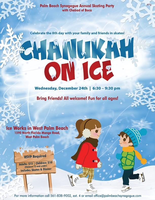 To pre-register online go to http://www.palmbeachsynagogue.org/event/palm-beach-synagogue-on-ice1.