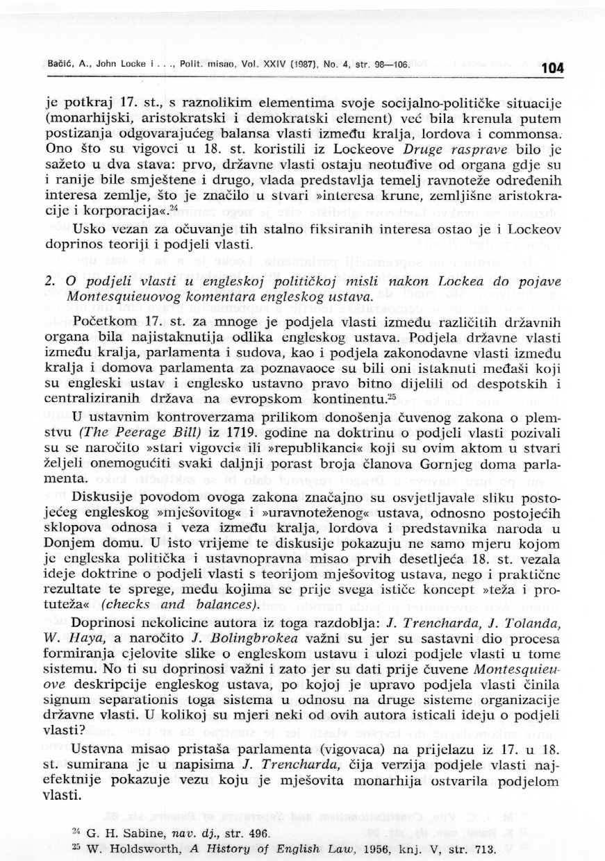 Bačić, A., John lock" l..., Polit. misno, Vol. XXIV (1987), No. 4, st'r. 98--106. 104 je potkraj 17. st., s raznolikim elementima svoje socijalno-političke situacije (monarhijski, aristokratski i demokratski.
