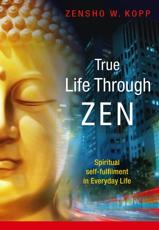 2. True Life Through ZEN The path to crystal-clear consciousness and an active life We are living in a time in which more and more people are striving to combine a spiritual and active life.