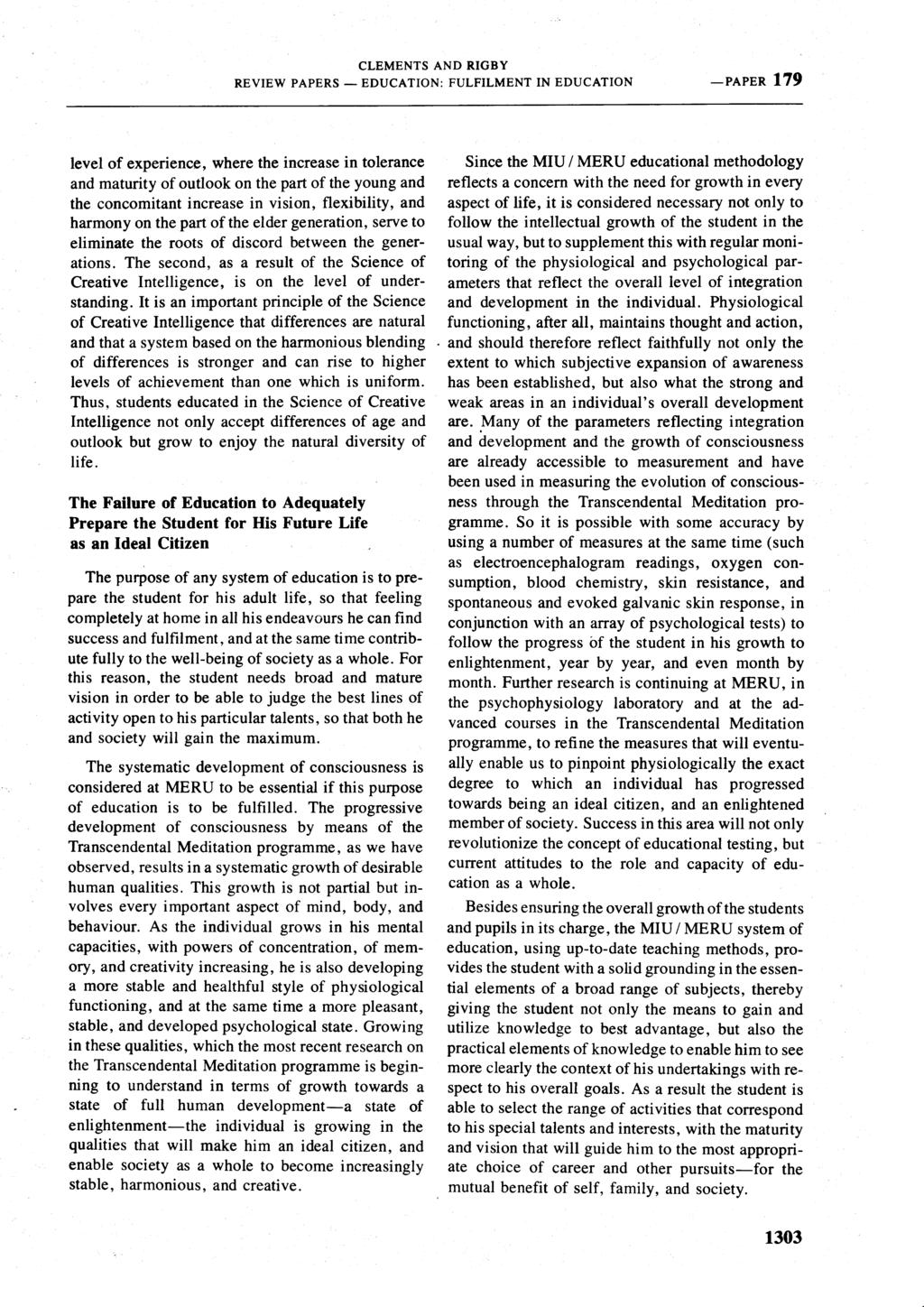 CLEMENTS AND RIGBY REVIEW PAPERS- EDUCATION: FULFILMENT IN EDUCATION -PAPER 179 level of experience, where the increase in tolerance and maturity of outlook on the part of the young and the