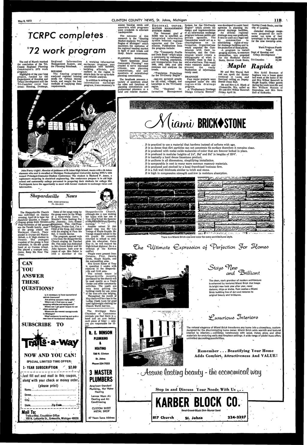 May 9,1973 CLNTON COUNTY NEWS, St. Johns, Mchgan 11B \ TCRPC completes 72 work program The end of March marked the concluson of the Tr- Conty Regonal Plannng Commssons 1972 work program.