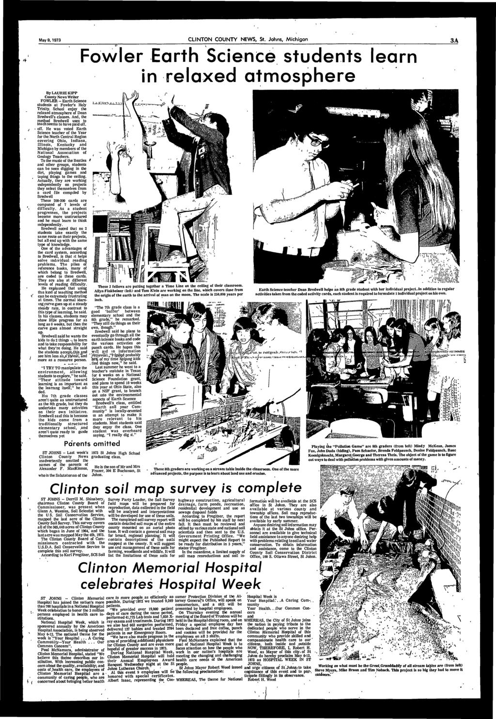 May 9,1973 CLNTON COUNTY NEWS, St. Johns, Mchgan 3A Fowler Earth Scence students learn n relaxed atmosphere By LAURE KPP County News Wrter FOWLER -- Earth Scence students at Fowlers Holy Trnty.