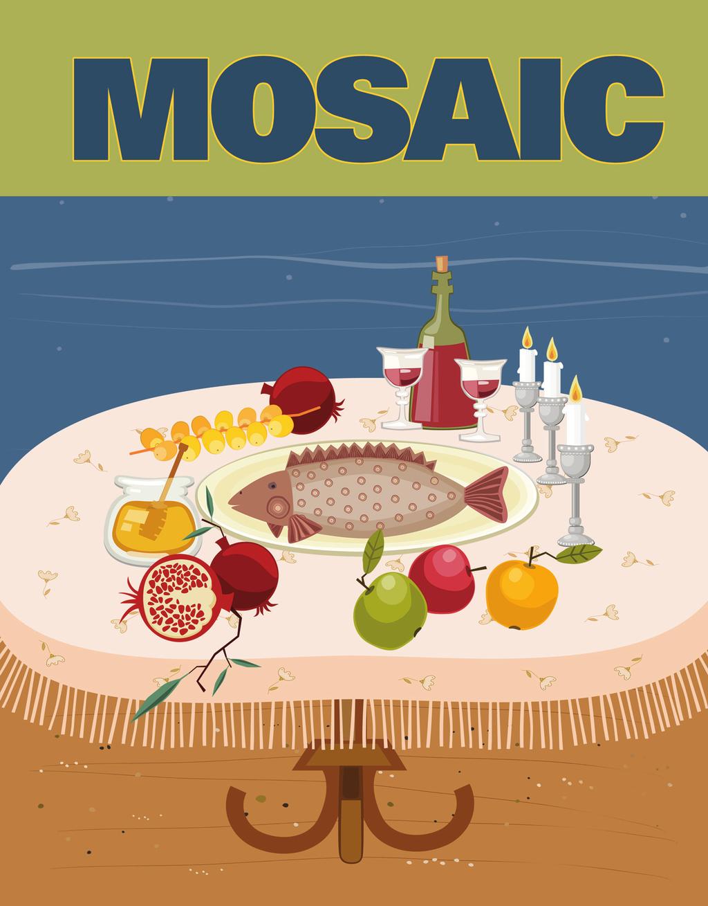 FALL 5774-2013 MTC has great pleasure in presenting the MOSAIC s High Holiday Guide for your enjoyment.