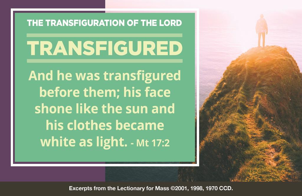 AUGUST 6, 2017 THE TRANSFIGURATION OF THE LORD APOSTLES PETER AND PAUL AREA FAITH COMMUNITY WELCOME AND BLESSINGS TO ALL WHO ENTER OUR CHURCHES! CHURCH OF ST. PAUL 410 5th St.