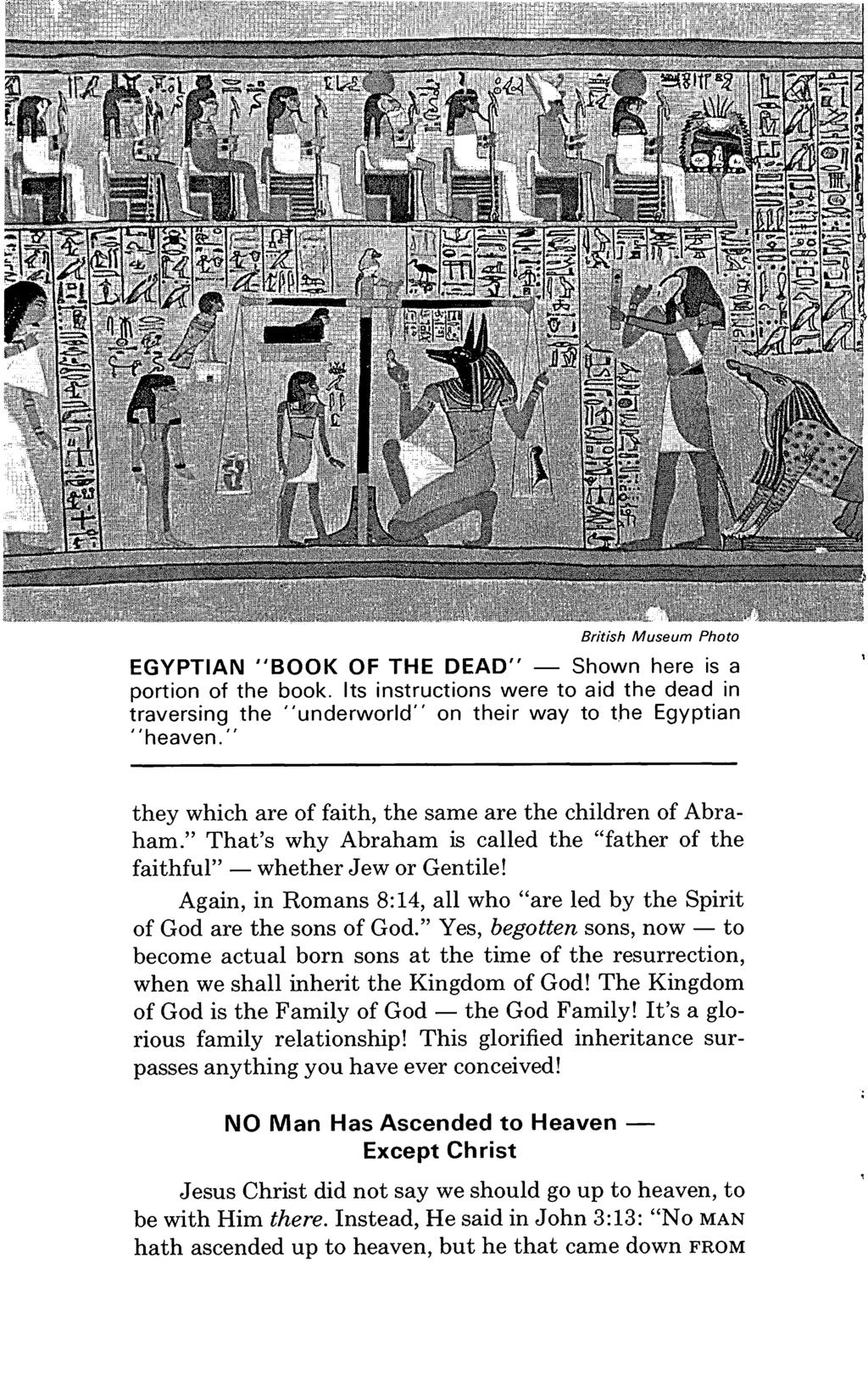 British Museum Photo EGYPTIAN "BOOK OF THE DEAD" - Shown here is a portion of the book. Its instructions were to aid the dead in traversing the "underworld" on their way to the Egyptian "heaven.