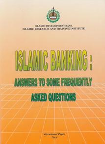 2 2 33 Islamic Banking Islamic Banking Islamic Banking: Answers to Some Frequently Asked Questions Munawar Iqbal, Mabid Ali Al Jarhi The study has made an attempt to respond to all major