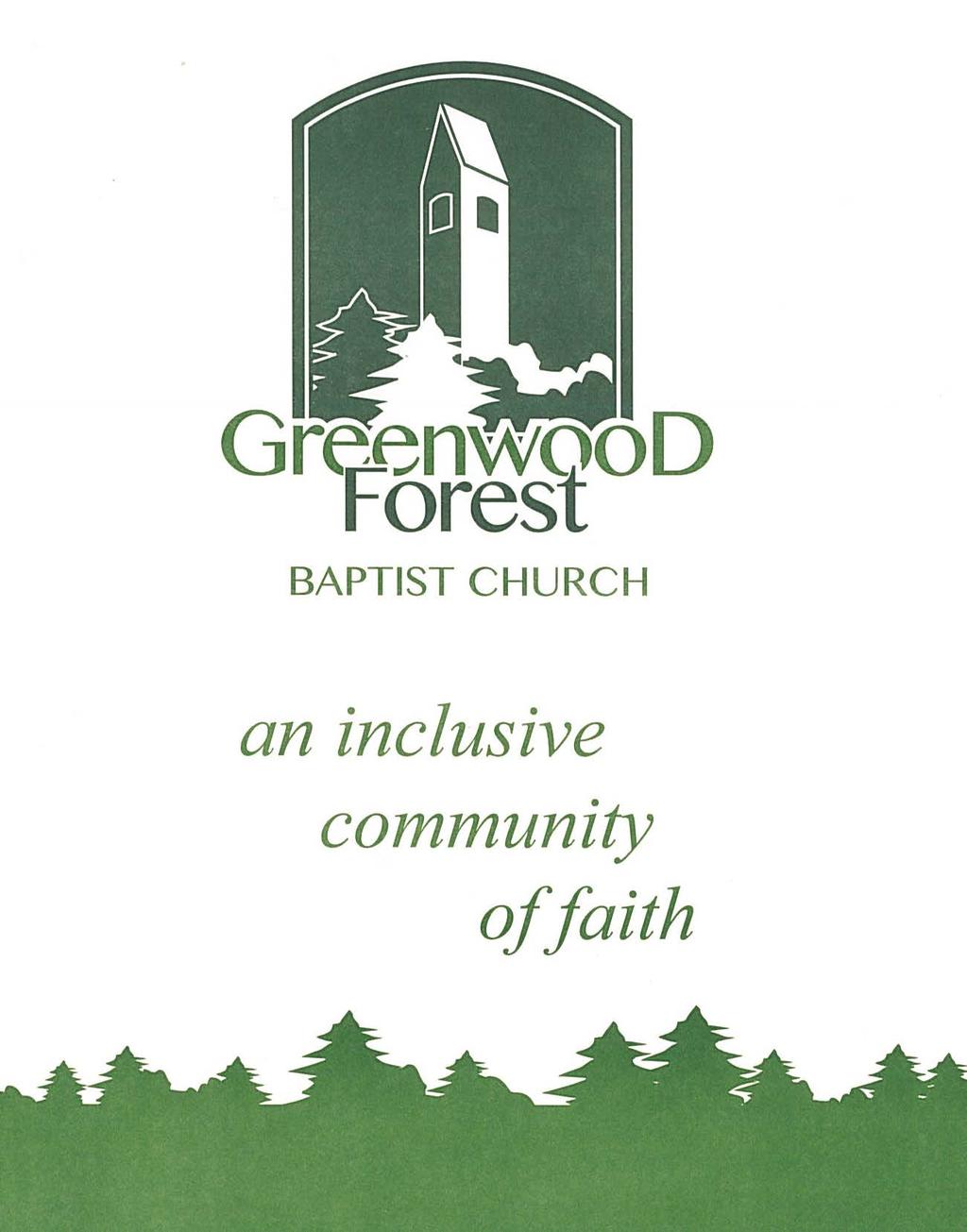 GREENWOOD FOREST BAPTIST CHURCH The Worship of God Baptism of Our Lord Sunday January 14, 2018 Chiming of the Hour Processional Hymn 255 Welcome to Worship Leader: The Lord be with you People: And
