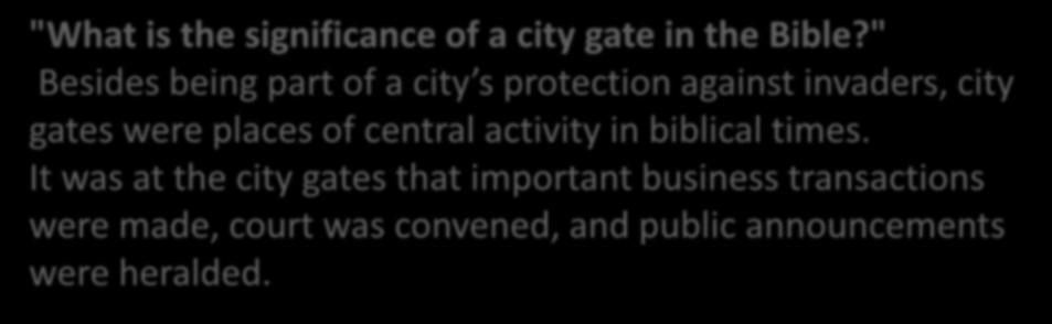 "What is the significance of a city gate in the Bible?