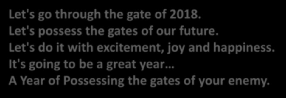 Let's go through the gate of 2018.