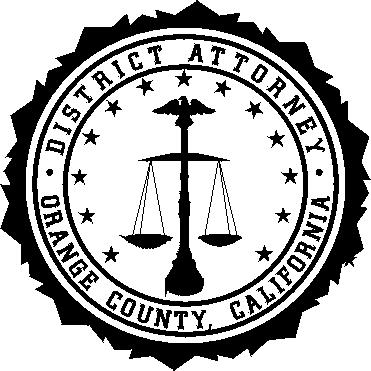 OFFICE OF THE DISTRICT ATTORNEY ORANGE COUNTY, CALIFORNIA TONY RACKAUCKAS, DISTRICT ATTORNEY JIM TANIZAKI VERTICAL PROSECUTIONS/ VIOLENT CRIMES JOSEPH D AGOSTINO GENERAL FELONIES/ ECONOMIC CRIMES