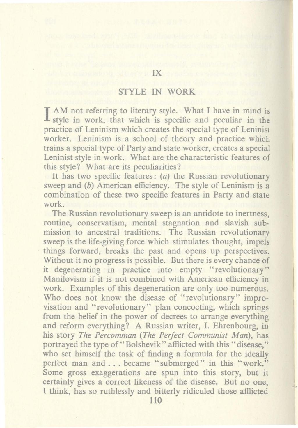 I IX STYLE IN WORK AM not referring to literary style. What I have in mind is style in work.