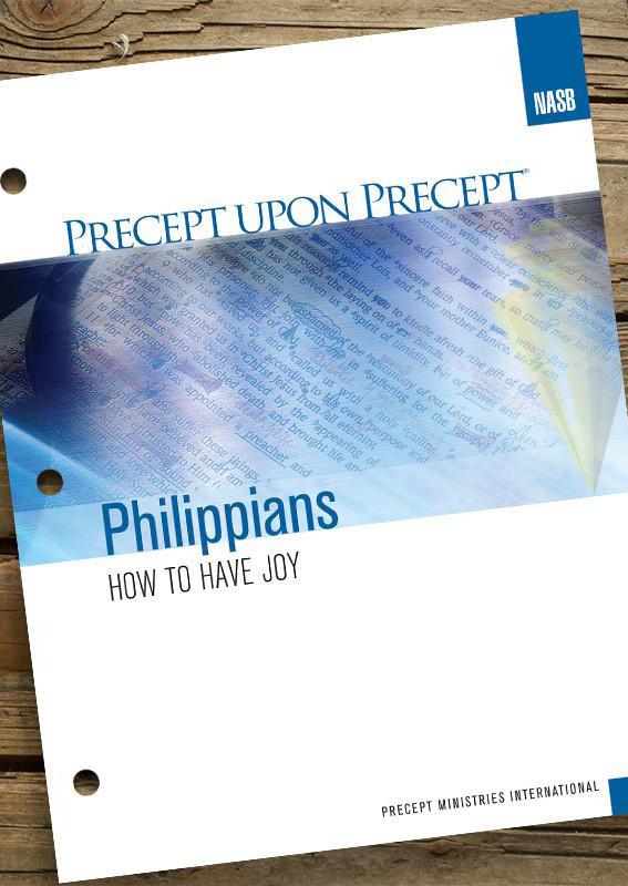 PRECEPT - PHILIPPIANS Women of all ages who enjoy inductive Bible study. Philippians How to Have Joy.