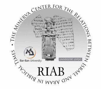 The Minerva Center for the Relations between Israel and Aram in Biblical Times www.aramisrael.org Prof. Dr.
