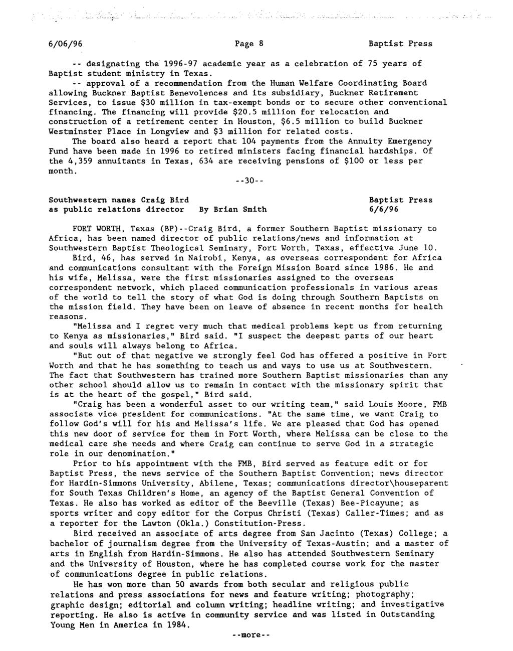 6/06/96 Page 8 designating the 1996-97 academic year as a celebration of 75 years of Baptist student ministry in Texas.