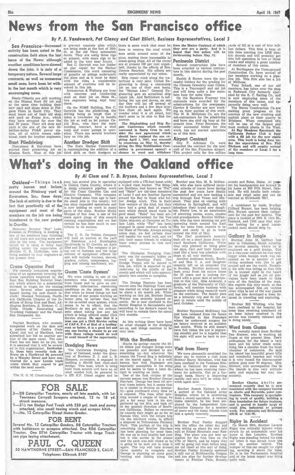 Six ENGNEERS' NEWS News from he San Francisco office ' { By P. E. Vandewark, Pa Clancy rirnd Che Ellio, Business Represenaives, Local 3 Son f rancisco-lncreased is pre_-cas concree piles which.