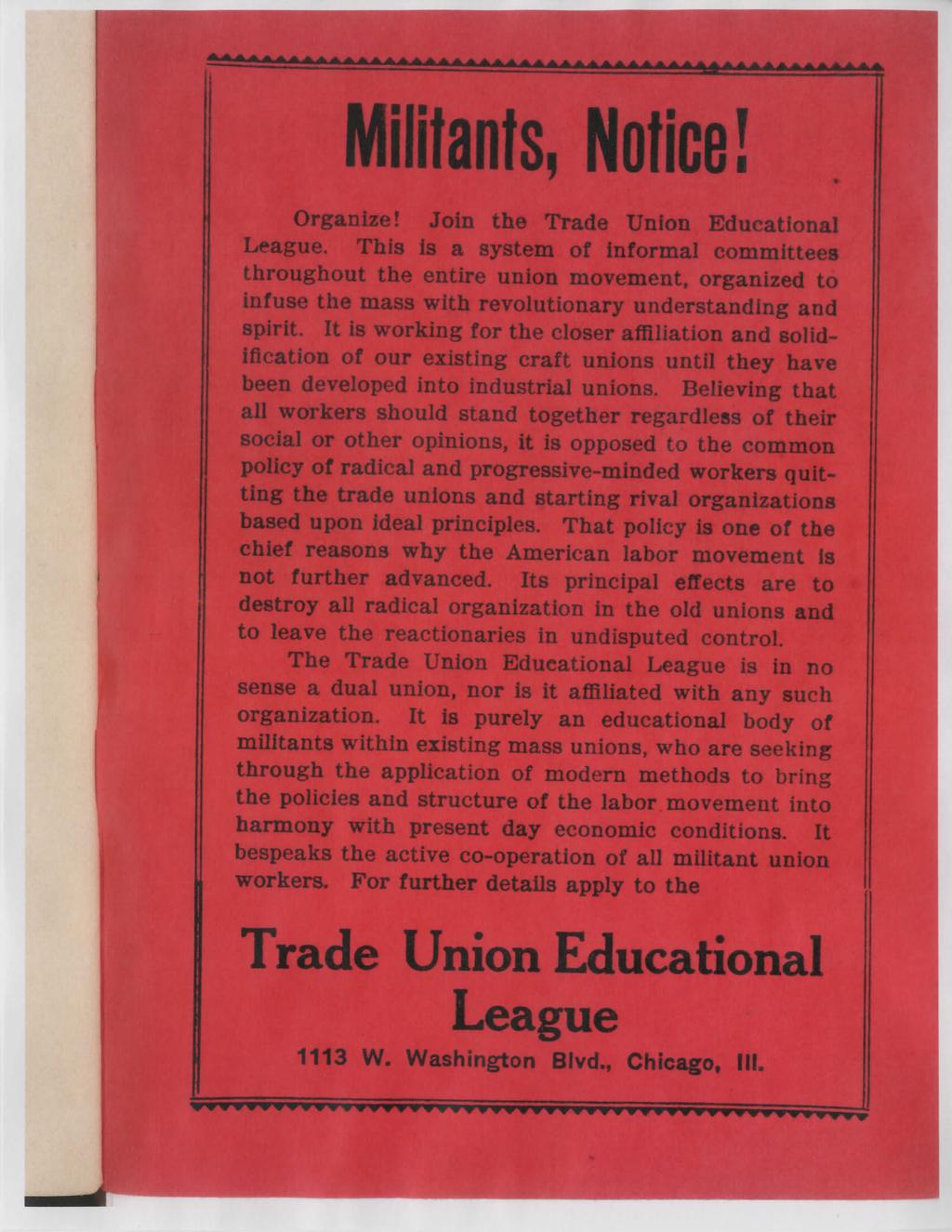 Militants, Notice! Organize! Join the Trade Union Educational League.