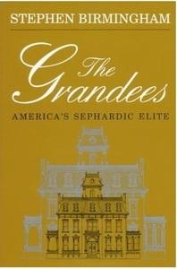 Stephen Birmingham. The Grandees. America's Sephardic Elite; New York, 1971 This is a historical romance about the first Jews who settled in the USA.
