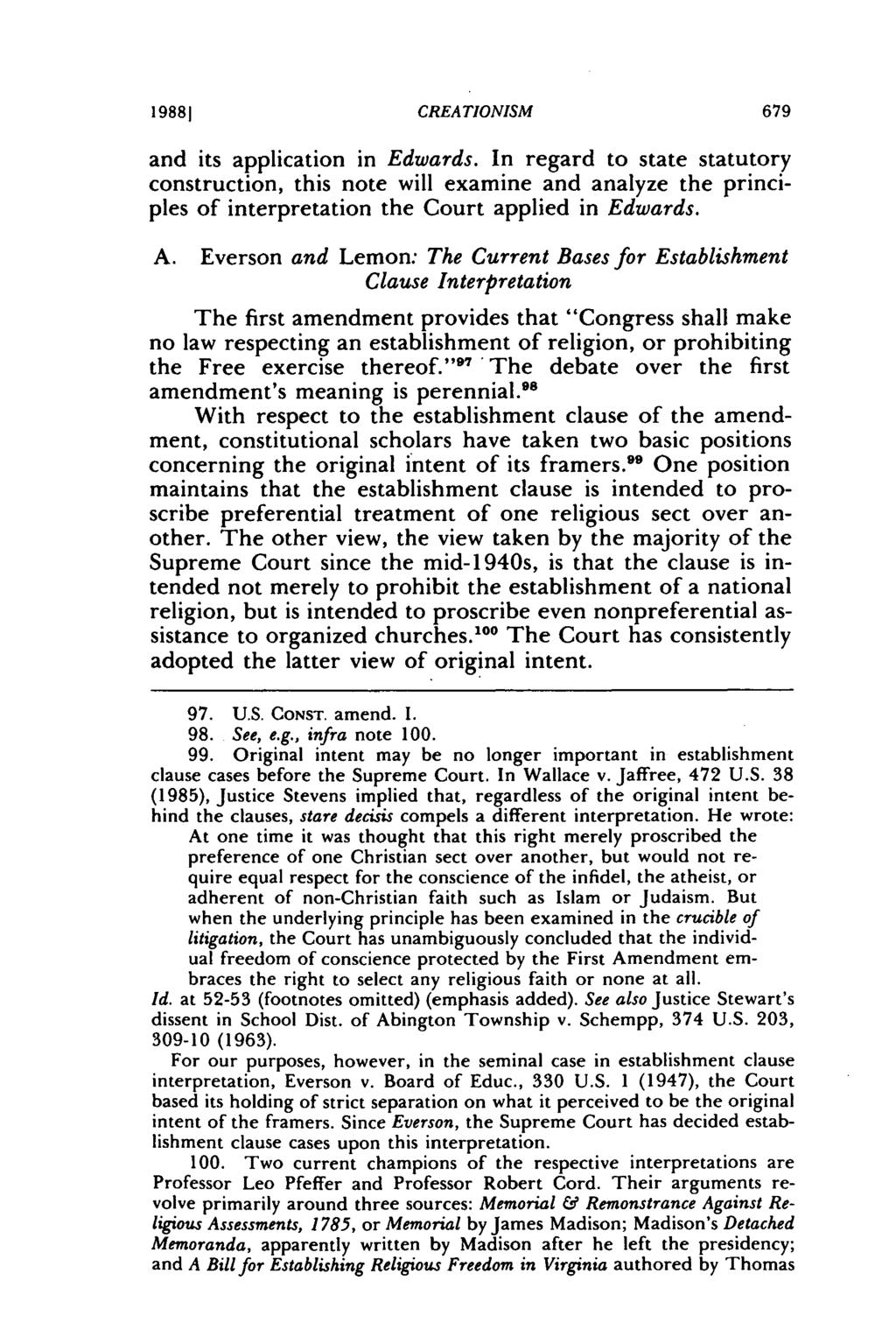 19881 CREATIONISM and its application in Edwards. In regard to state statutory construction, this note will examine and analyze the principles of interpretation the Court applied in Edwards. A.