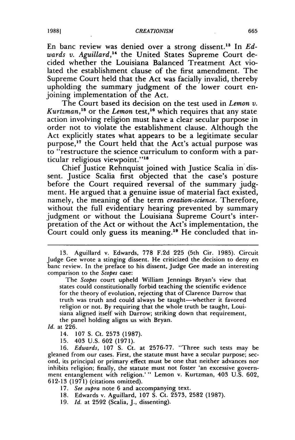 19881 CREATIONISM En banc review was denied over a strong dissent. 3 In Edwards v.