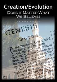 Creation/Evolution: Does It Matter What We Believe? DVD Lesson Plan Purpose of the DVD The purpose of the DVD is to demonstrate that evolution and the Bible are not compatible.