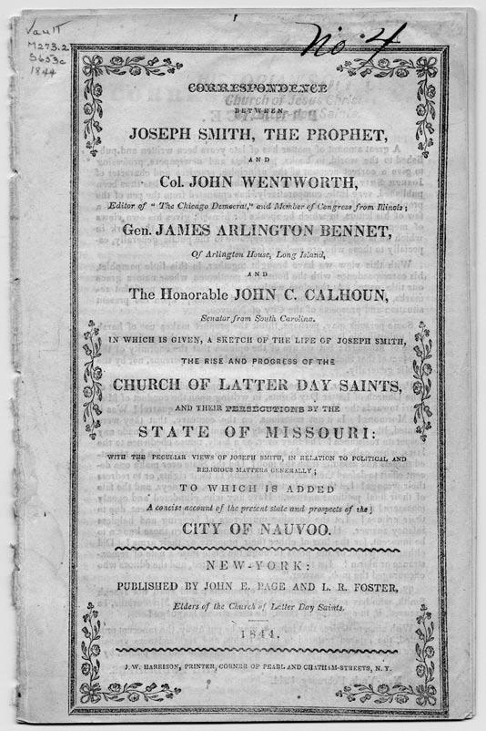 144 The Worlds of Joseph Smith Courtesy Family and Church History Department, The Church of Jesus Christ of Latter-day Saints Correspondence between Joseph Smith and John Wentworth (New York, 1844).