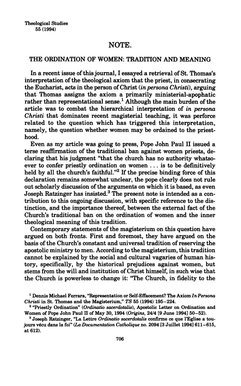 Theological Studies 55 (1994) NOTE. THE ORDINATION OF WOMEN: TRADITION AND MEANING In a recent issue of this journal, I essayed a retrieval of St.