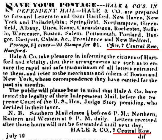 Hale & Co. address in Hartford as 7 Central Row which location was next door to the Post Office at 9 Central Row and across the street from the statehouse. Figure 2.