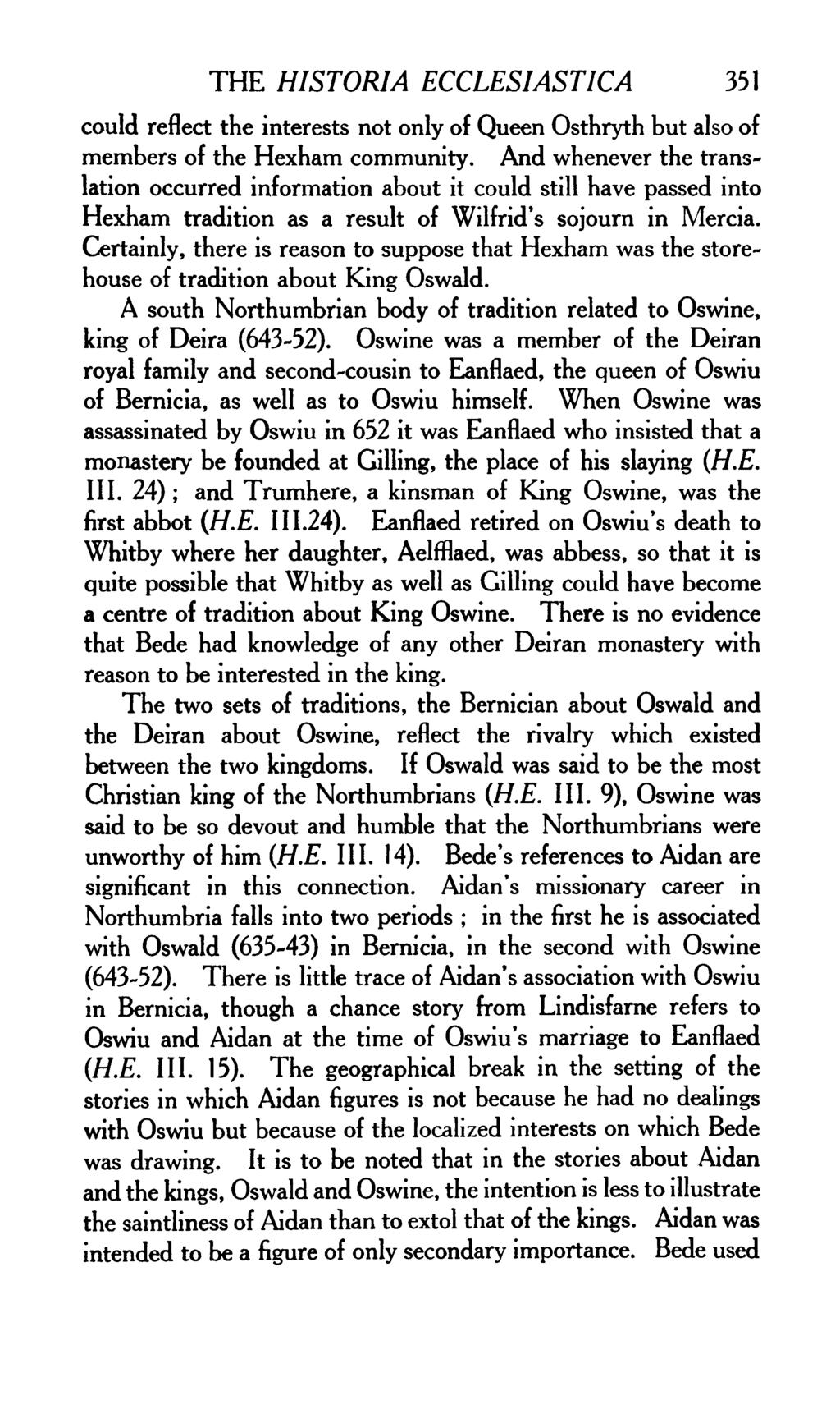 THE HISTORIA ECCLESIASTICA 351 could reflect the interests not only of Queen Osthryth but also of members of the Hexham community.