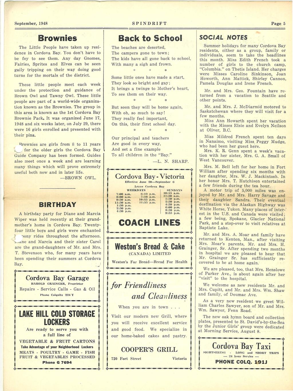l~..-.(l~_~().-.(.:. ' September 1948 SPNDRFT Page 5 Brownes Back to School SOCAL NOTES The Lttle People have taken up resdence n Cordova Bay. You don't have to be fey to see them.