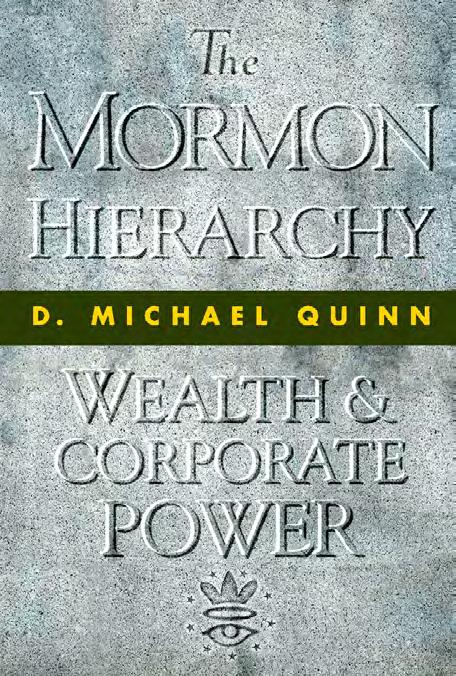 Issue 129 salt lake city messenger 15 New Titles The Mormon Hierarchy: Wealth & Corporate