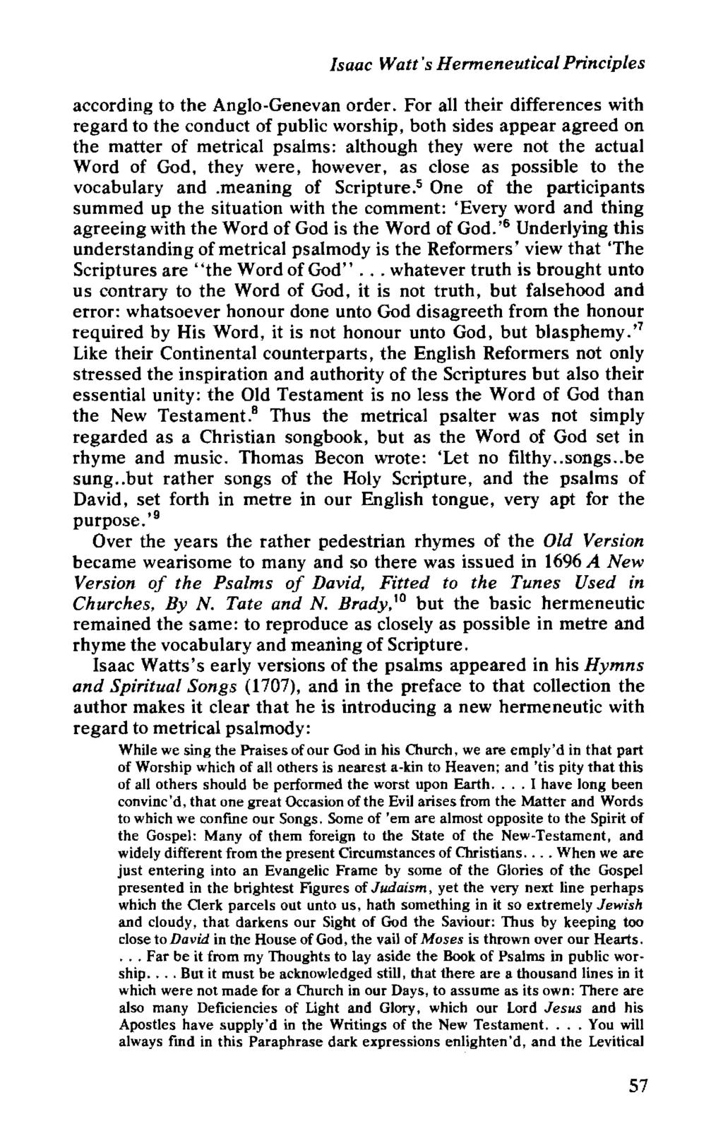 Isaac Watt's Hermeneutical Principles according to the Anglo-Genevan order.