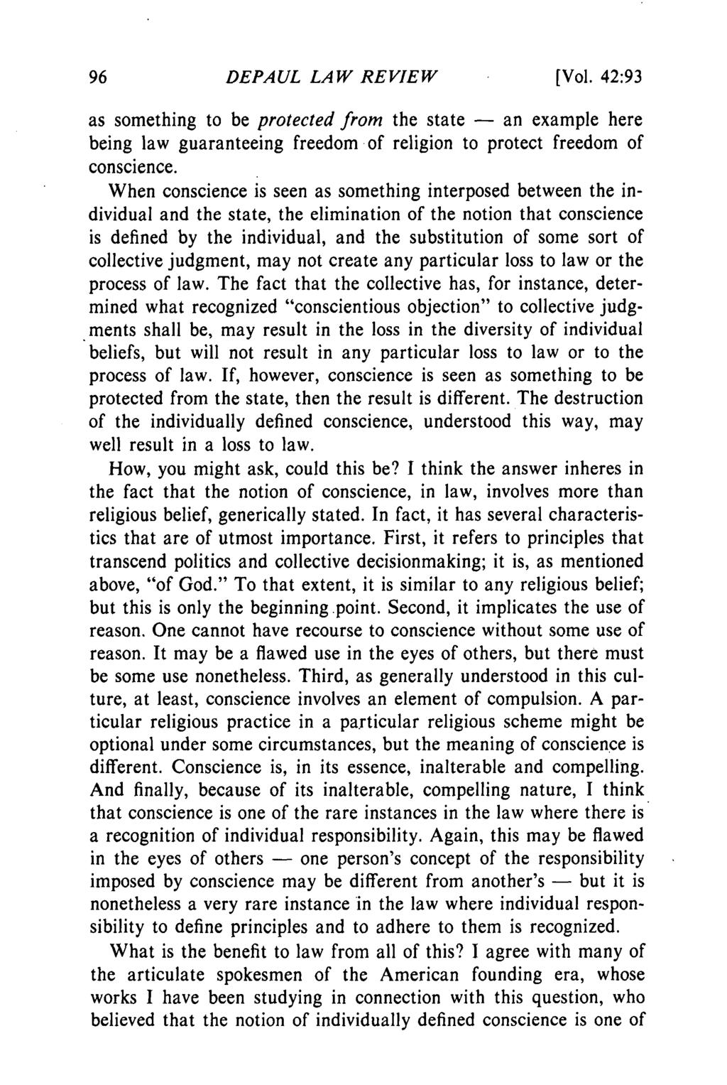 DEPAUL LAW REVIEW [Vol. 42:93 as something to be protected from the state - an example here being law guaranteeing freedom of religion to protect freedom of conscience.