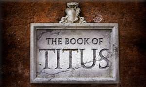 1 TITUS John Edmiston This book Titus is Copyright AIBI-International 2004 2010 This article may be freely reproduced for