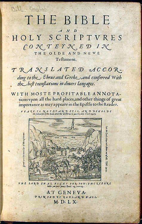 The Geneva Bible (1560) Language: First English Bible to use church instead of congregation and kept baptism.