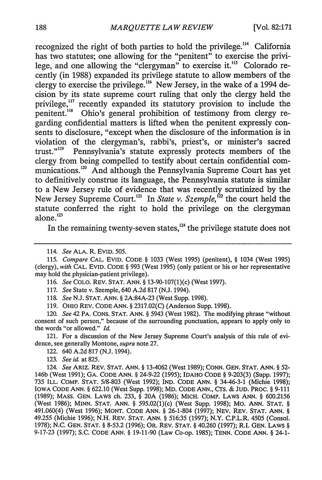 MARQUETTE LAW REVIEW [Vol. 82:171 recognized the right of both parties to hold the privilege.