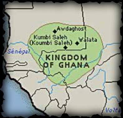 The Kingdom of Ghana The empire derived its power and wealth